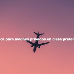 Música para aviones privados en clase preferente - Música Alegre para Cafe