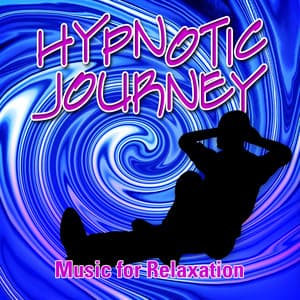 Hypnotic Journey - Music For Relaxation