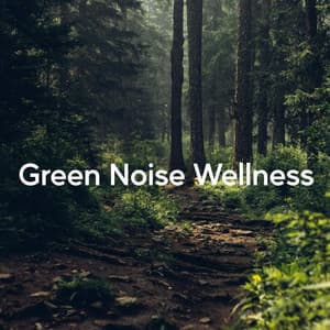 Green Noise Wellness - Grünes Rauschen