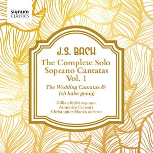 J. S. Bach: The Complete Solo Soprano Cantatas, Vol. 1 - Johann Sebastian Bach