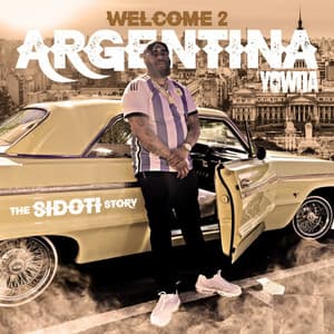 Welcome 2 Argentina - Yowda