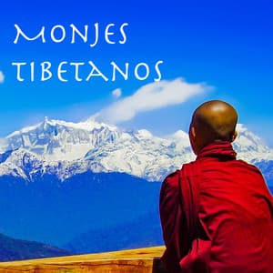 Monjes Tibetanos - Canciones Asiaticas Relajantes, Música Budista con Cantos de Tibet - Monjes Tibetanos
