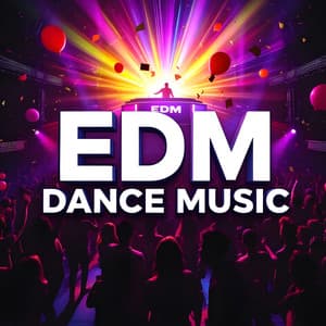 EDM Dance Music - Dance Music