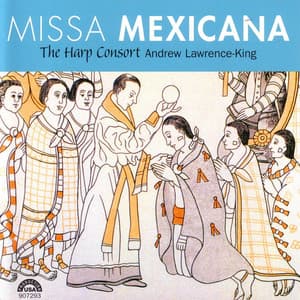 Missa Mexicana - Andrew Lawrence-King