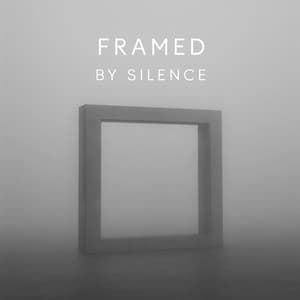 Framed by Silence - Classical Music for Studying