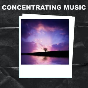 Concentrating Music - Concentrating Music
