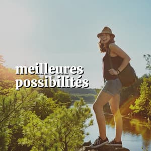 Meilleures Possibilités - Musique pour Dormir