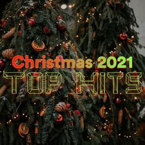 Christmas 2021 Top Hits - Christmas 2021