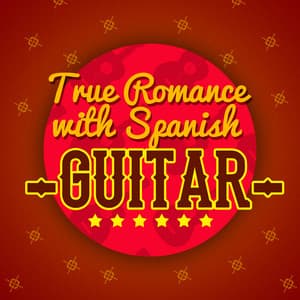 True Romance with Spanish Guitar - Salsa All Stars