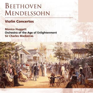 Beethoven & Mendelssohn: Violin Concertos - Monica Huggett