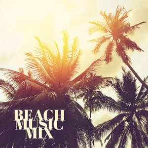 Beach Music Mix - Deep Relaxation, Sunny Day, Under the Palms - World Hill Latino Band