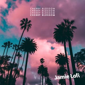Cherry Blossom - Jamie Lofi