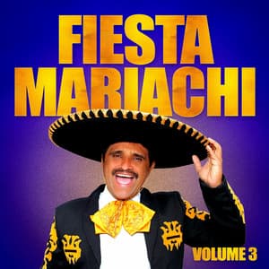 Fiesta Mariachi, Vol. 3 - El Mariachi México