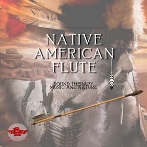 Native American Flute - Sound Therapy Music and Nature - Native American Channel