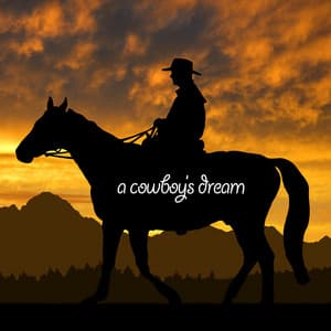 A Cowboy's Dream - American Country Hits