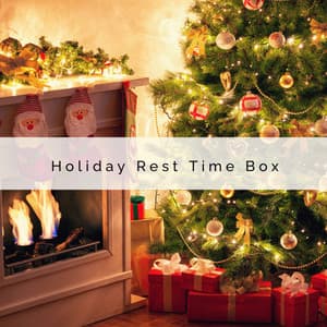 A Holiday Rest Time Box - Christmas 2019 Hits