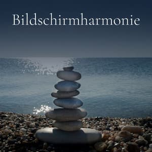 Bildschirmharmonie - Meditationsmusik
