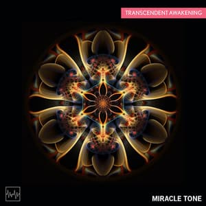 Transcendent Awakening - Miracle Tone