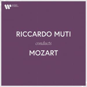 Riccardo Muti Conducts Mozart - Wolfgang Amadeus Mozart