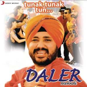 Tunak Tunak Tun - Daler Mehndi