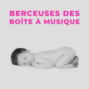 Berceuses Des Boîte À Musique - Benjamin Bonum Nocte