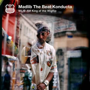 WLIB AM: King of the Wigflip - Madlib