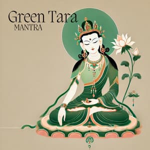 Green Tara Mantra: Create a Shield Against Negative Forces - Ali Dhyana