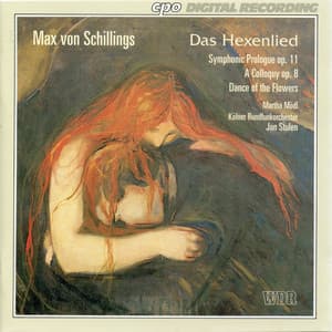 Schillings: Das Hexenlied - Max von Schillings