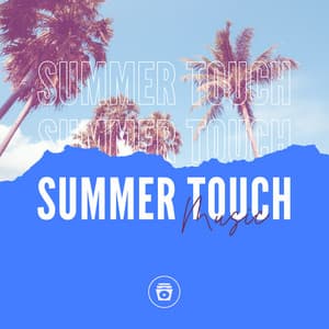 Summer Touch Music - Lo Fi Hip Hop