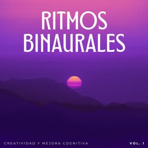 Ritmos Binaurales: Creatividad Y Mejora Cognitiva Vol. 1 - Universo De Latidos Binaurales