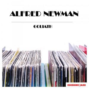 Goliath - Alfred Newman