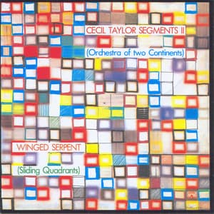 Segments II-Winged Serpent - Cecil Taylor