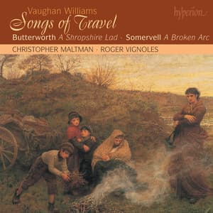 Vaughan Williams: Songs of Travel – Butterworth: A Shropshire Lad - Christopher Maltman