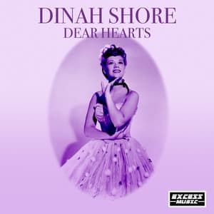 Dear Hearts - Dinah Shore