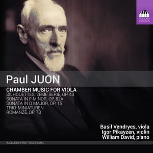 Paul Juon: Chamber Music for Viola - Paul Juon