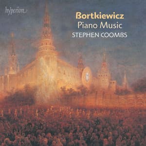 Bortkiewicz: Piano Music - Sergei Bortkiewicz
