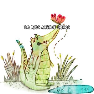 30 Kids Avenue Songs - La Superstar De Las Canciones Infantiles