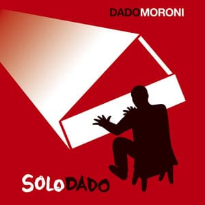 Solo Dado - Dado Moroni