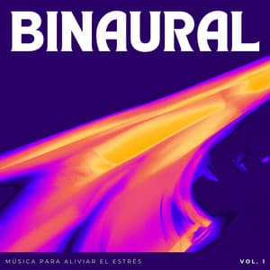 Binaural: Música Para Aliviar El Estrés Vol. 1 - Inkognitone