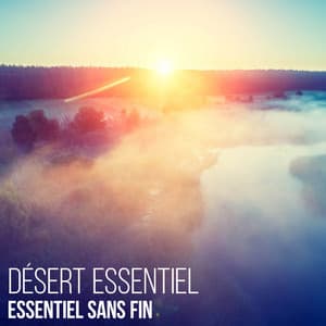 Désert Essentiel Essentiel Sans Fin - Serenvivo