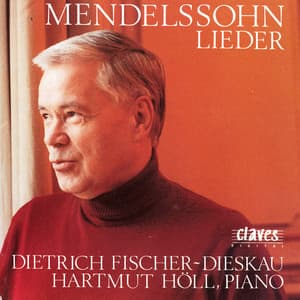 Mendelssohn: Lieder - Felix Mendelssohn