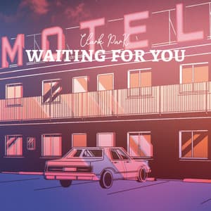 Waiting for you - Clark Park