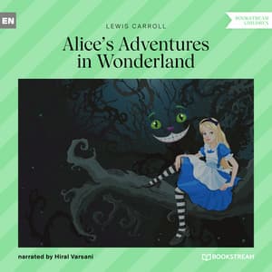 Alice's Adventures in Wonderland - Hiral Varsani