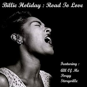 Road to Love - Billie Holiday