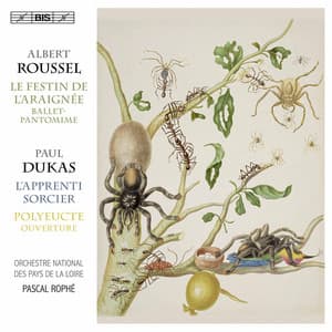 Dukas: Polyeucte Overture & L'apprenti sorcier - Roussel: Le festin de l'araignée - Albert Roussel