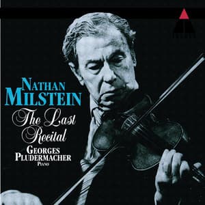 Nathan Milstein - The Last Recital - Nathan Milstein