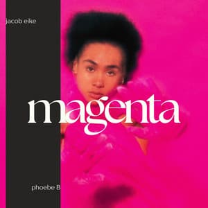Magenta: Drifting Through Fluorescence - Jacob Eike