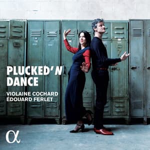 Plucked'N Dance - Edouard Ferlet