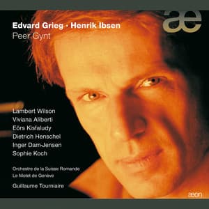 Grieg: Peer Gynt - Edvard Grieg