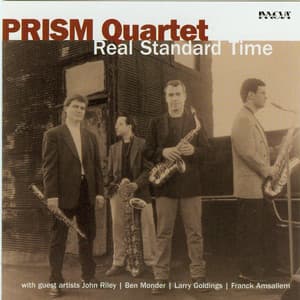 Prism Quartet: Real Standard Time - Prism Quartet